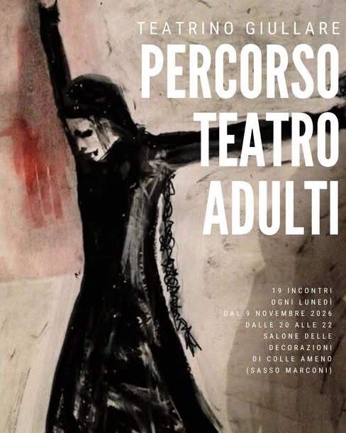 Percorso teatro adulti di Teatrino Giullare – Sasso Marconi, dal 9 novembre 2026