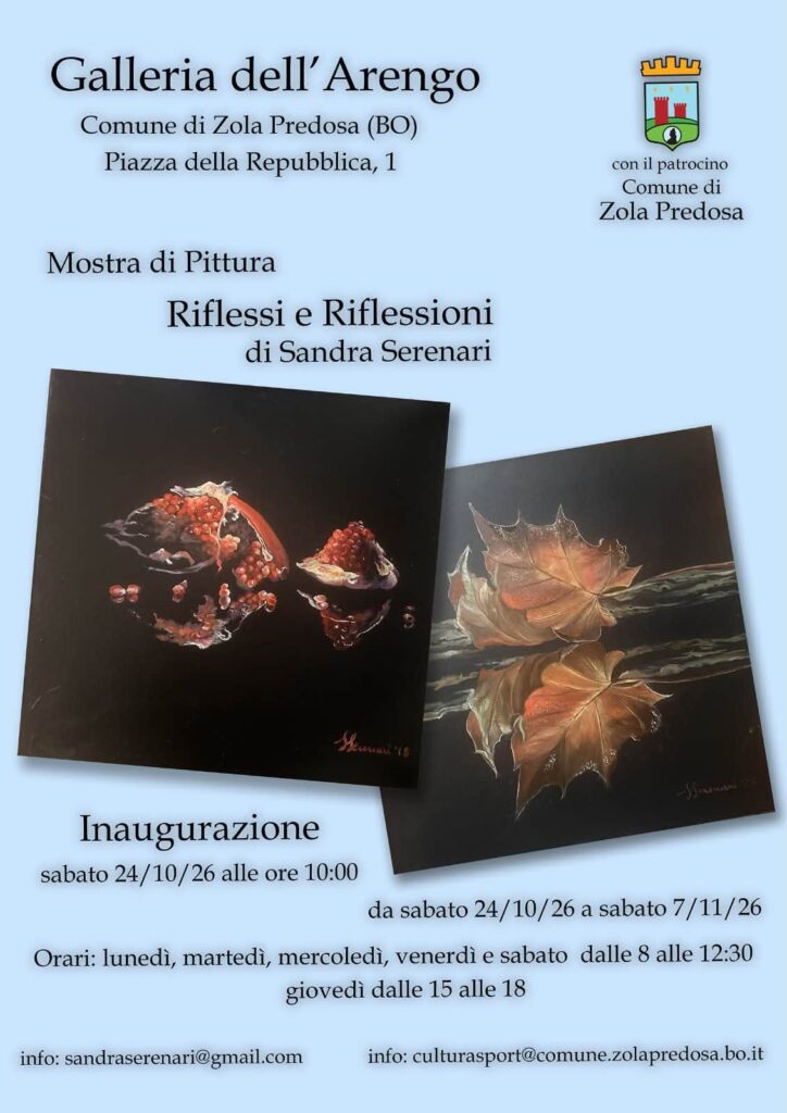 Riflessi e Riflessioni di Sandra Serenari – Zola Predosa, 24 ottobre–7 novembre 2026