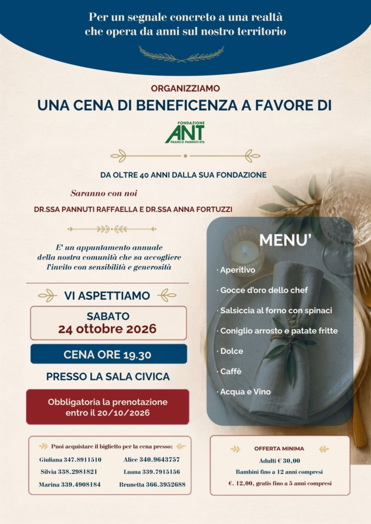 Presso la Sala Civica, sabato 24 ottobre 2026 si terrà la tradizionale cena di beneficenza a favore di Fondazione ANT Franco Pannuti ETS, realtà che da oltre 40 anni opera a sostegno dei malati oncologici e delle loro famiglie. Alla serata