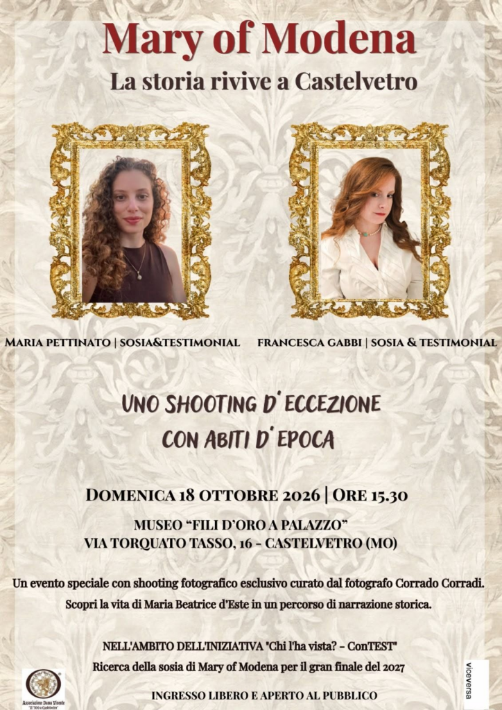 MARY OF MODENA – LA STORIA RIVIVE A CASTELVETRO